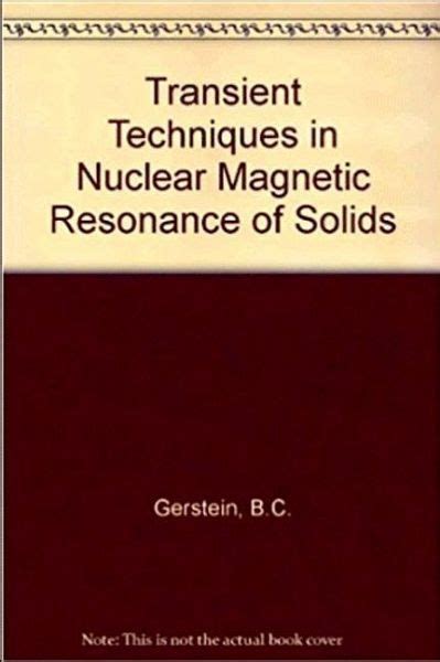 Full Download Transient Techniques In Nmr Of Solids An Introduction To Theory And Practice By Bc Gerstein