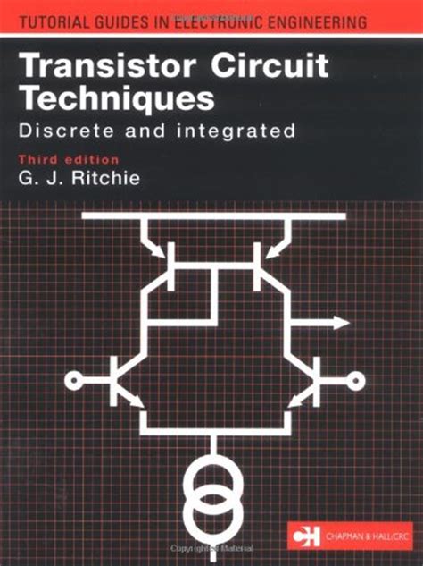 Transistor circuit techniques discrete and integrated tutorial guides in electronic engineering. - Procedures for commerical building energy audits.