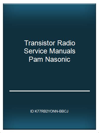 Transistor radio service manuals pam nasonic. - Service manual for chevrolet optra 2007.