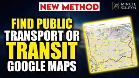 Transit – Google Maps