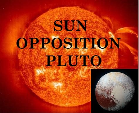 Transit pluto opposite sun. Due to the eccentric nature of Pluto’s orbit, whether or not you live long enough to experience transiting Pluto forming an opposition with your natal Pluto depends upon your natal sign of Pluto. This transit will tend to occur during the latter stages of life for some. Others are unlikely to live long enough to experience this transit ... 