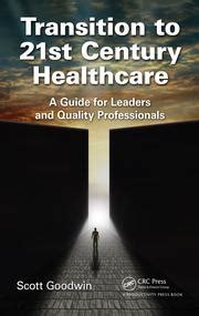 Transition to 21st century healthcare a guide for leaders and quality professionals. - The race for timbuktu the story of gordon laing and the race.