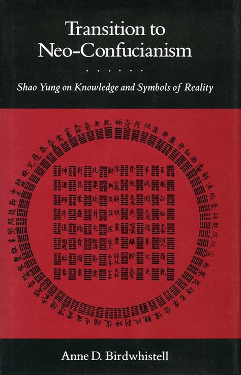 Download Transition To Neoconfucianism Shao Yung On Knowledge And Symbols Of Reality By Anne Birdwhistell