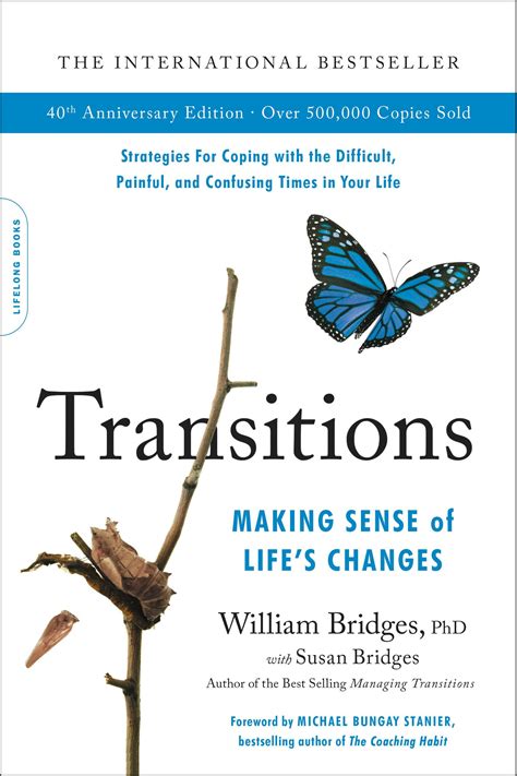 Read Transitions Making Sense Of Lifes Changes By William  Bridges