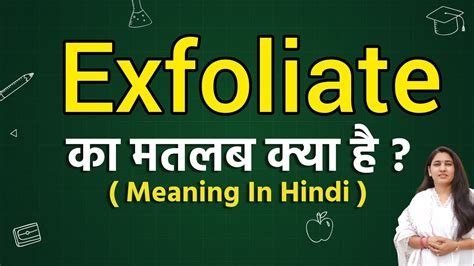 Translate exfoliate in Hindi: 1 meaning for exfoliate English Hindi ...