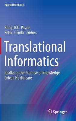 Download Translational Informatics Realizing The Promise Of Knowledgedriven Healthcare By Philip R O Payne