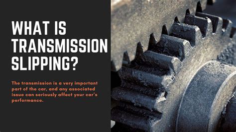 Transmission slipping meaning. Transmission slipping is when your vehicle slips into gear without corresponding to its current speed. Learn what causes this problem, how to identify it, and … 
