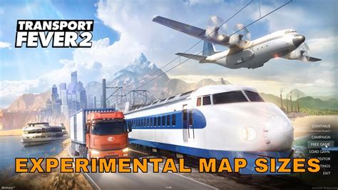 Transport fever 2 experimental map sizes.  See screenshots, tips Set "Expe...