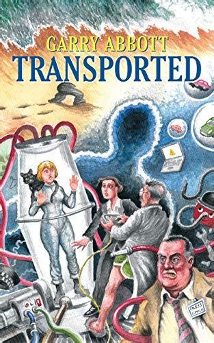 Read Online Transported By Garry Abbott