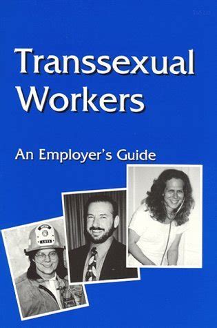 Transsexual workers an employer s guide. - Edexcel as a2 biology student unit guide units 3 and 6 practical biology and research and investigative skills.