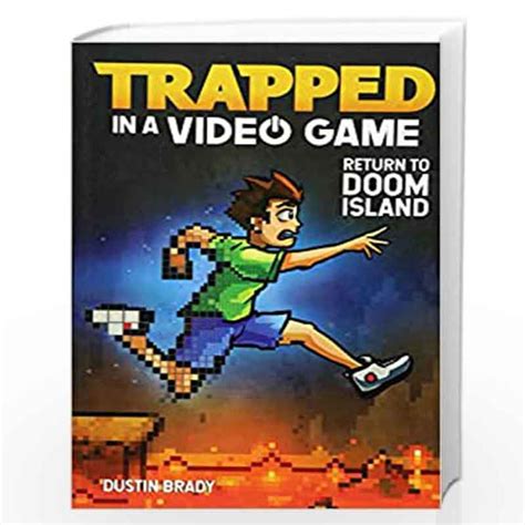 Full Download Trapped In A Video Game Return To Doom Island By Dustin Brady