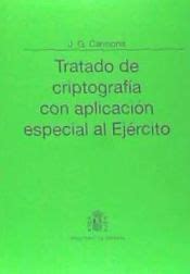 Tratado de criptografía con aplicación especial al ejército. - Introducción a la mecánica estructural y análisis.
