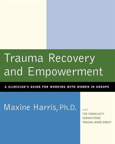 Trauma recovery and empowerment a clinicians guide for working with women in groups. - Teoría y técnica de la casación.