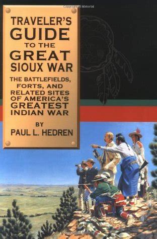 Traveler s guide to the great sioux war the battlefields. - La logica spietata di un gioco senza regole.