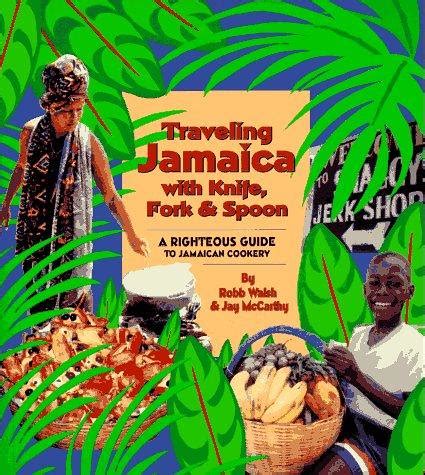 Traveling jamaica with knife fork spoon a righteous guide to jamaican cookery. - Jérémie, les lamentations, le livre de baruch.