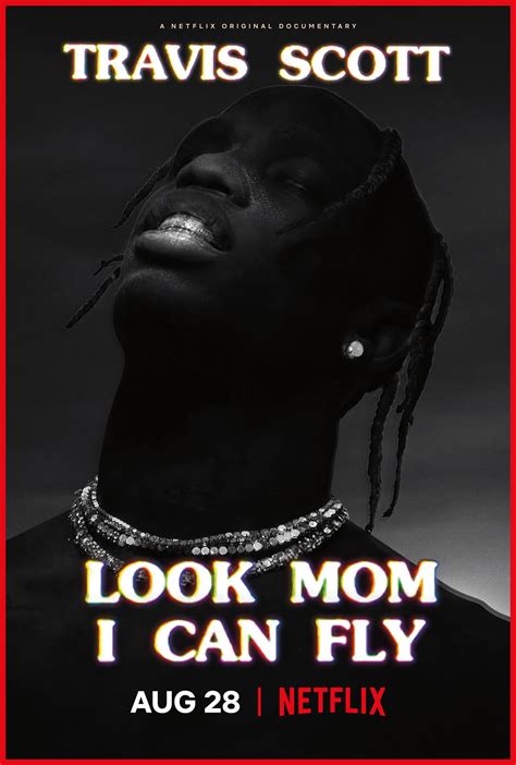 Travis Scott: Look Mom I Can Fly
