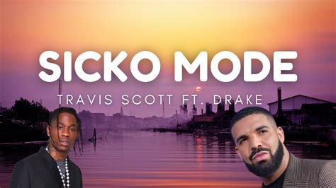 Travis scott ft drake sicko mode lyrics lyrics