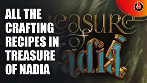 Read Full Article: Treasure of Nadia Walkthrough & Guide + Crafting Recipes (UPDATED) [July 2022] - Qnnit. 1 Treasure of Nadia Walkthrough - v 03111; For additional Walkthrough as well as Endings guides, go to: The Headmaster; Treasure of Nadia Walkthrough - v 03111. V 03111 (1/2) Follow the directions to make contact with Diana (Library)