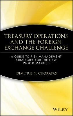 Treasury operations and the foreign exchange challenge a guide to risk management strategies for the new world. - Manual transmission removal instructions 01 chevy tahoe.