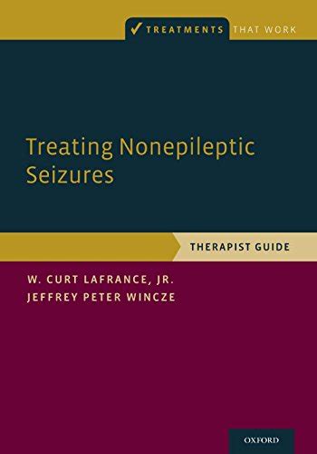 Treating nonepileptic seizures therapist guide treatments that work. - Notice, statuts-règlement, liste des membres, publications des membres et de l'institut..