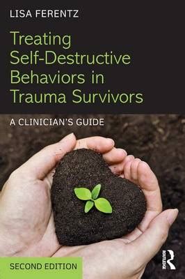 Treating self destructive behaviors in trauma survivors a clinician s guide. - 1970 john deere 110 service manual.