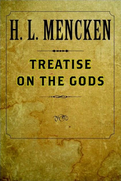 Read Treatise On The Gods By Hl Mencken