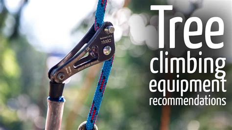 Tree climbing gear.  Get knowledgeable recommendations on every product you n...