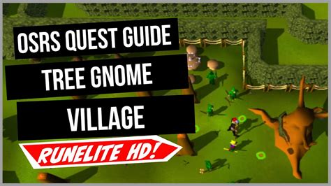 Tree gnome village osrs. Items recommended: Combat gear and / or food to fight Khazard warlord (level 53) The building next to tracker gnome 1, climb over the crumbled wall which is to the right of the locked door. Climb up the ladder and search the chest for an orb of protection. Run to the north-west entrance of the maze, click Elkoy to Follow him. 