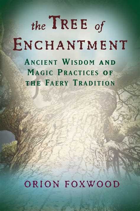 Tree of enchantment ancient wisdom and magic practices of the. - Società del casino di reggio emilia nel 1. centenario, 1860-1960.