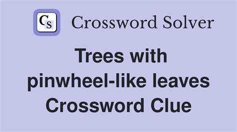 The Crossword Solver found 30 answers to "Trees with pinnate leaves such as Butia capitata (7,5)", 7 letters crossword clue. The Crossword Solver finds answers to classic crosswords and cryptic crossword puzzles. Enter the length or pattern for better results. Click the answer to find similar crossword clues . Enter a Crossword Clue.. 