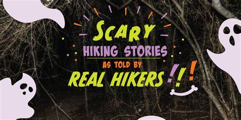 Trek Readers Share Their Best Spooky Hiking Stories