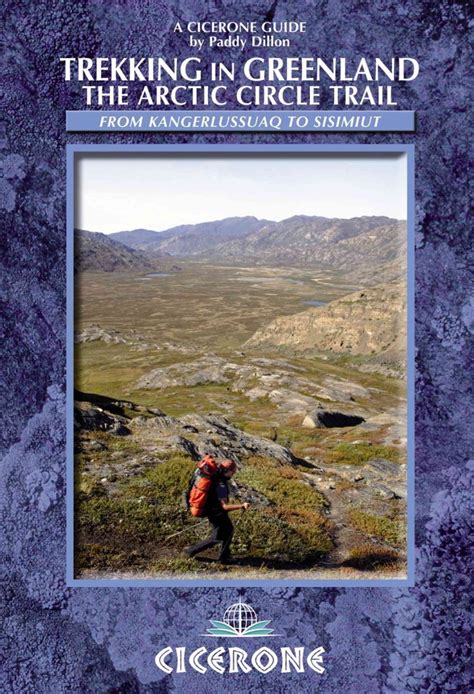 Read Trekking In Greenland The Arctic Circle Trail Cicerone Guide By Paddy Dillon