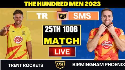 Trent Rockets vs Birmingham Phoenix - Scorecard & Stats - Sky …