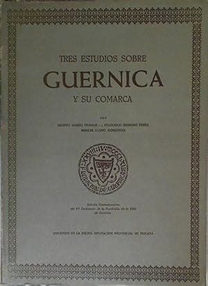 Tres estudios sobre guernica y su comarca. - Notizie istorico-critiche sulle antichità, storia e letteratura de' ragusei..