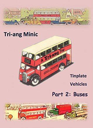 Tri ang minic tinplate vehicles part 2 buses a practical guide. - Lebendige liturgie, ein lernprozess der ganzen gemeinde.