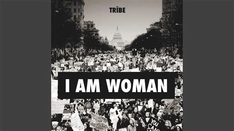 Tribe - I AM Woman. Lyrics Lyrics.com