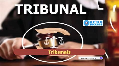 Tribunals - UPSCSuccess