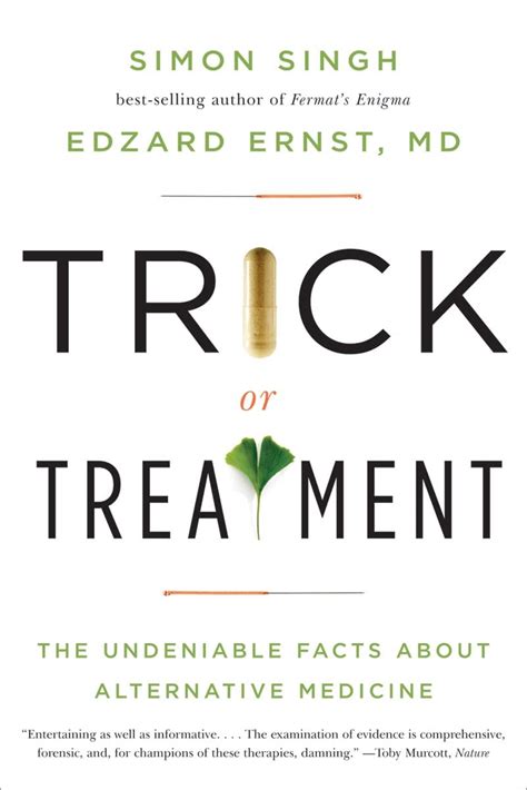 Read Online Trick Or Treatment The Undeniable Facts About Alternative Medicine By Simon Singh