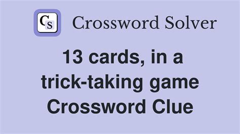 Trick-taking card game Crossword Clue – NYT Crossword …