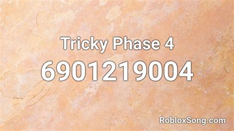 Tricky Phase 4 Roblox Id