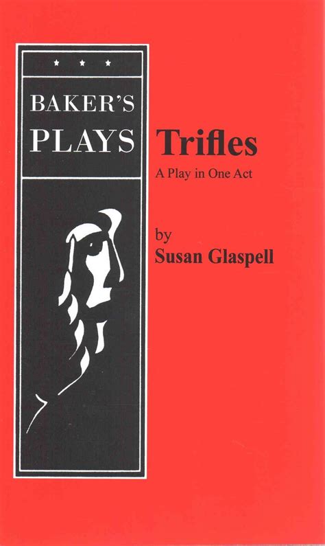 Trifles : Susan Glaspell