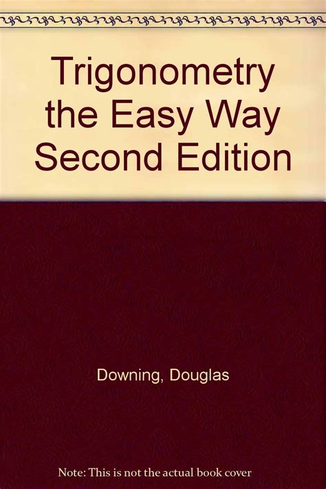 Full Download Trigonometry The Easy Way By Douglas Downing