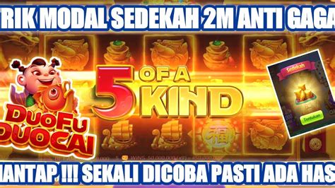 Trik bermain slot duo fu duo cai modal sedekah. Game slot mirip higgs.