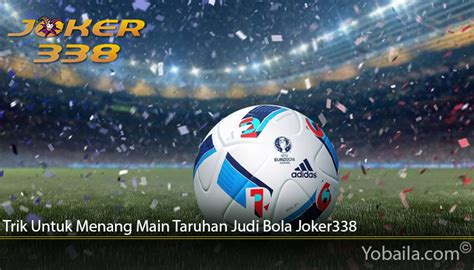 Trik taruhan bola selalu menang. Main slot agar tidak.