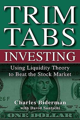 TrimTabs Investing: Using Liquidity Theory to Beat the …