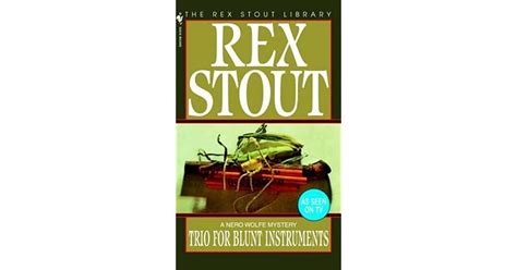 Full Download Trio For Blunt Instruments Nero Wolfe 39 By Rex Stout