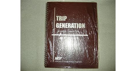 Trip generation users guide complete 3 vol set 7th edition volumes 1 3. - Convective heat transfer 2nd edition solution manual.