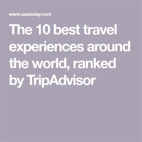 Tripadvisor’s top 10 experiences around the world and in the U.S.