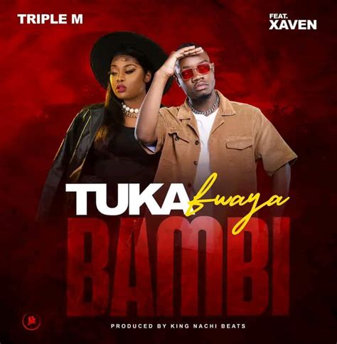 Triple M ft Xaven – Tukafwaya Nabambi Download Mp3