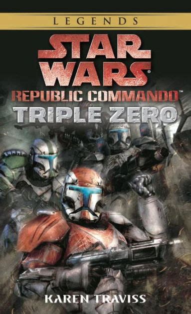 Read Online Triple Zero  Star Wars Republic Commando 2 By Karen Traviss